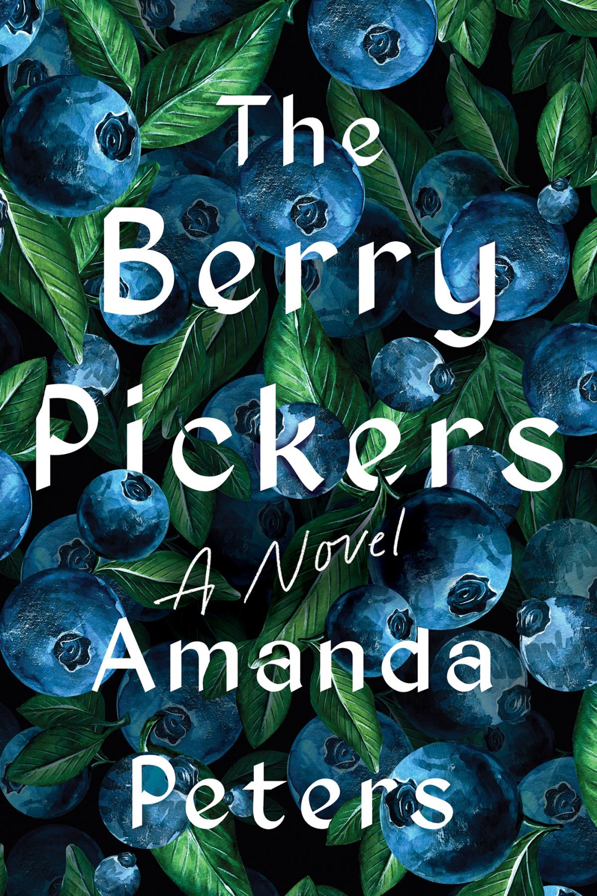 The Berry Pickers by Amanda Petters